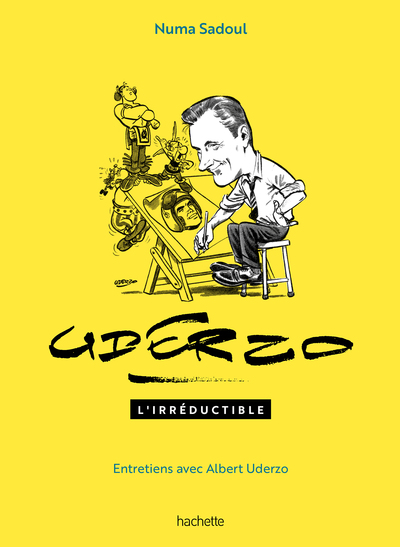 Uderzo l'irréductible - Entretiens avec Albert Uderzo (9782014001167-front-cover)