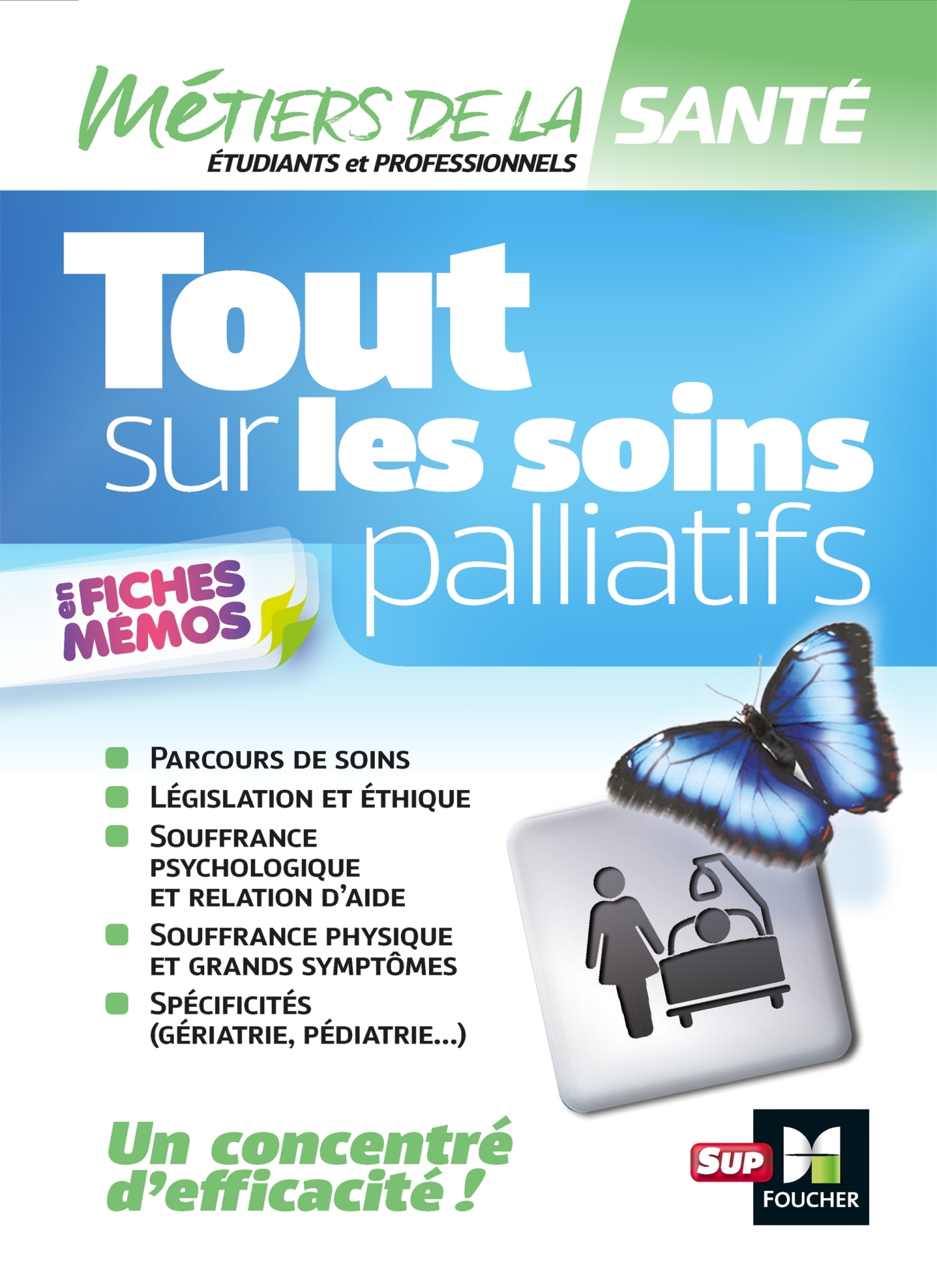 Tout sur les soins palliatifs - INFIRMIER - IFSI - DEI - Révision (9782216154340-front-cover)