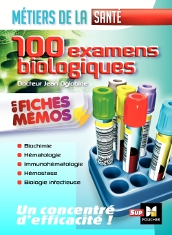 Les 100 examens biologiques ESI-IDE - Métiers de la santé (9782216135523-front-cover)