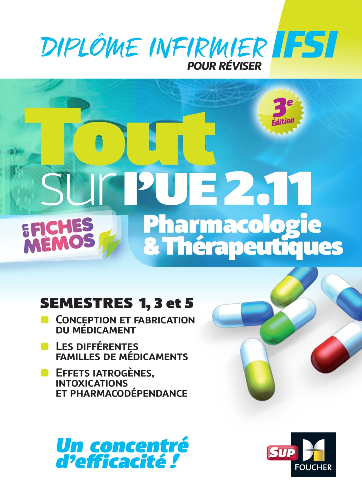 Tout sur Pharmacologie et Thérapeutiques UE 2.11 - Infirmier en IFSI - DEI - Révision - 3e édition (9782216149124-front-cover)