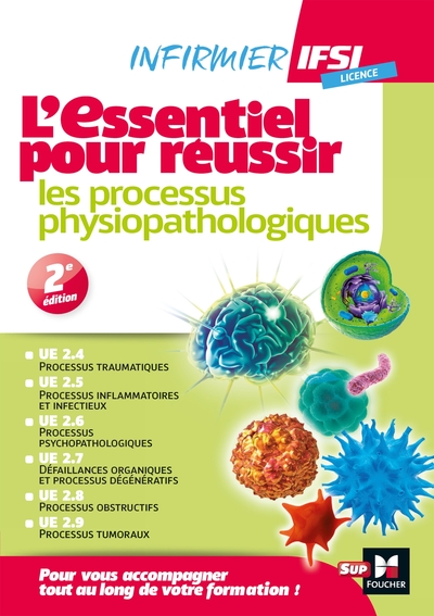 IFSI L'Essentiel pour réussir les processus physiopathologiques - Diplôme infirmier (9782216153435-front-cover)
