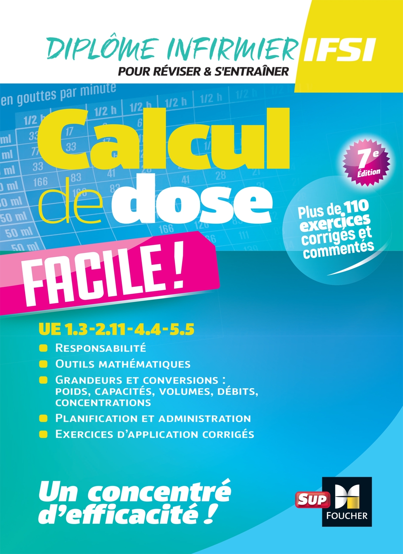 Calcul de dose facile - Infirmier en IFSI - DEI -  7e édition - Révision (9782216177073-front-cover)