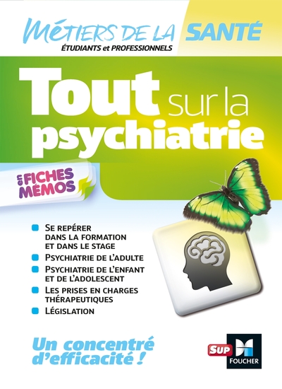 Tout sur la psychiatrie - Infirmier -IFSI - DEI - Révision (9782216154289-front-cover)