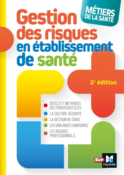 Métiers de la santé - Gestion des risques - 2e édition - Définitions, outils et méthodes (9782216149865-front-cover)