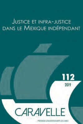 Justice et infra-justice dans le Mexique indépendant (9782810706426-front-cover)
