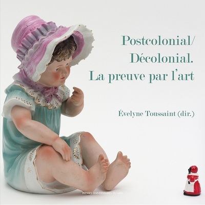 Postcolonial / Decolonial. La preuve par l'art (9782810707089-front-cover)
