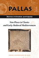 Non-Places in Classics and Early-Medieval Mediterranean (9782810713813-front-cover)
