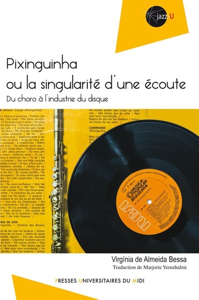 Pixinguinha ou la singularité d'une écoute, Du choro à l'industrie du disque (9782810706266-front-cover)