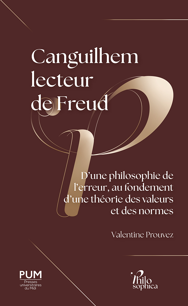 Canguilhem lecteur de Freud, D’une philosophie de l’erreur, au fondement d’une théorie des valeurs et des normes (9782810713615-front-cover)