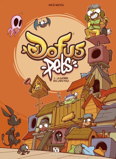 DOFUS PETS T02-LA GUERRE DES LAIDS-POILS (9782359109702-front-cover)
