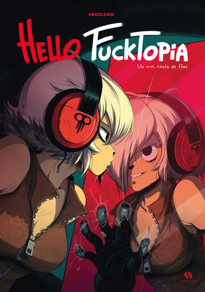 HELLO FUCKTOPIA UN VRAI CONTE DE FEE (9782359100297-front-cover)