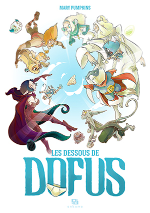 LES DESSOUS DE DOFUS (9782359109672-front-cover)