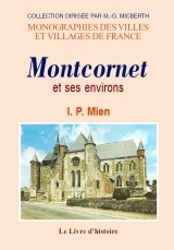 MONTCORNET ET SES ENVIRONS
