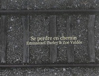Se perdre en chemin