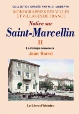 SAINT-MARCELLIN (HISTOIRE DE) VOL. II LES TEMPS NOUVEAUX