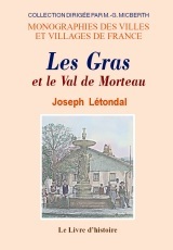 LES GRAS ET LE VAL DE MORTEAU. HISTOIRE POPULAIRE