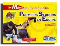MEMENTO PARTICIPANT PREMIERS SECOURS EN EQUIPE NIVEAU 1 : SECOURISTE