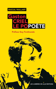 GASTON CRIEL LE POPOÈTE