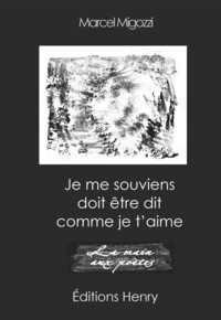 Je me souviens doit être dit comme je t'aime