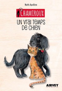 CHAMIROUX Un vrai temps de chien