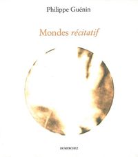 Mondes / Récitatif