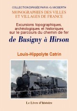 Excursions topographiques, archéologiques et historiques sur le parcours du chemin de fer de Busigny à Hirson