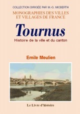 Histoire de la ville et du canton de Tournus - contenant les documents inédits des manuscrits de M. Bompar, ancien notaire