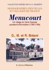 Menucourt - un village du Vexin français pendant la Révolution, 1789-1799