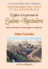 L'église et la paroisse de Saint-Nectaire - notice historique, archéologique et religieuse