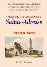 Histoire du Chef-de-Caux et de Sainte-Adresse