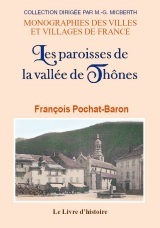 Les paroisses de la vallée de Thônes - d'après les visites pastorales et autres pièces d'archives