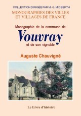 Monographie de la commune de Vouvray et de son vignoble