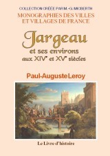 Jargeau et ses environs aux XIVe et XVe siècles