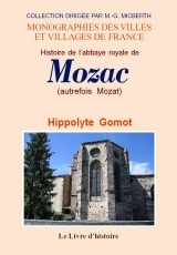 Histoire de l'abbaye royale de Mozat - ordre de saint Benoît