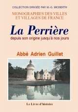 La Perrière - depuis son origine jusqu'à nos jours