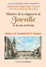 Histoire de la seigneurie de Jonvelle et de ses environs