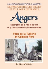 Description de la ville d'Angers et de tout ce qu'elle contient de plus remarquable