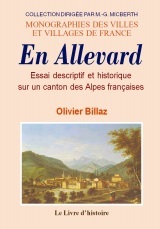 En Allevard - essai descriptif et historique sur un canton des Alpes françaises
