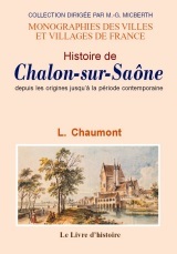 Histoire de Chalon - depuis les origines jusqu'à la période contemporaine