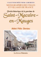Précis historique de la paroisse de Saint-Macaire-en-Mauges - primitivement appelée Espetven