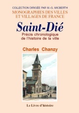 Précis chronologique de l'histoire de la ville de Saint-Dié - département des Vosges