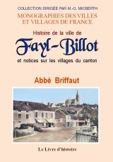 Histoire de la ville de Fayl-Billot et notices sur les villages du canton