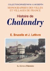 Un village de la vallée de la Serre ou Histoire de Chalandry