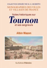 Notes historiques sur Tournon et ses seigneurs