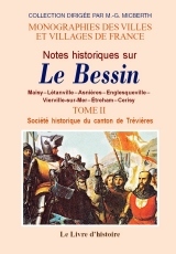 BESSIN (NOTES HISTORIQUES SUR LE). TOME II