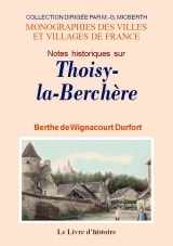 Notes historiques sur Thoisy-la-Berchère