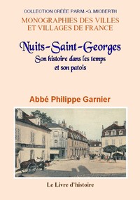 Nuits-Saint-Georges - son histoire dans les temps et son patois