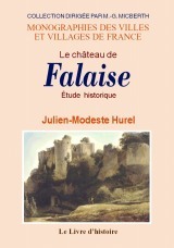 Le château de Falaise - étude historique