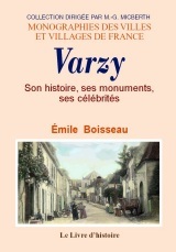 Varzy - son histoire, ses monuments, ses célébrités