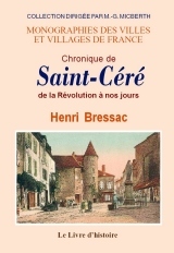 Chronique de Saint-Céré - de la Révolution à nos jours